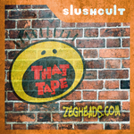 Slush Cult- That Tape
